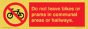 do-not-leave-bikes-or-prams-in-communal-areas-or-hallways-prohibition-sign~